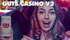 Guts Casino v2 Has Arrived
