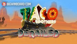 Taco Brothers Derailed slot