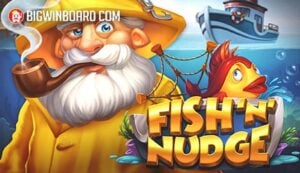Fish 'n' Nudge slot