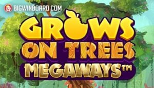 Grows on Trees Megaways slot