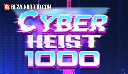 Cyber Heist 1000 slot