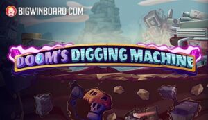 Doom’s Digging Machine
