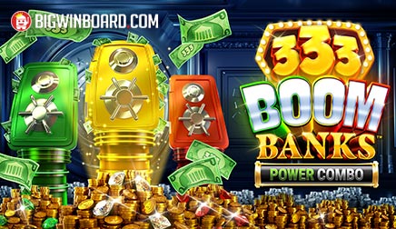 333 Boom Banks POWER COMBO slot