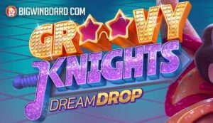 Groovy Knights Dream Drop slot