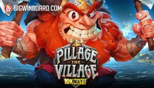 Pillage the Village 10k Ways slot
