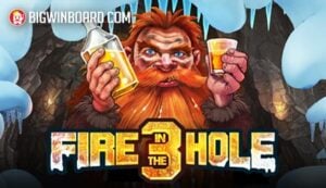 Fire in the Hole 3 slot