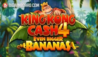 King Kong Cash Even Bigger Bananas 4 slot