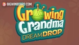 Growing Grandma Dream Drop slot