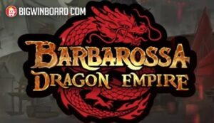 Barbarossa Dragon Empire slot