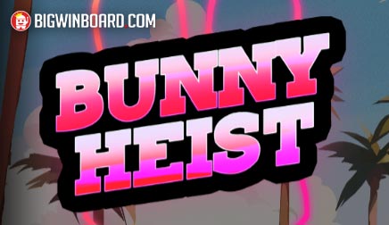 Bunny Heist slot