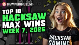 Top Hacksaw Gaming Max Wins – Week 7, 2026