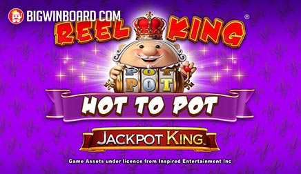 Reel King: Hot to Pot slot