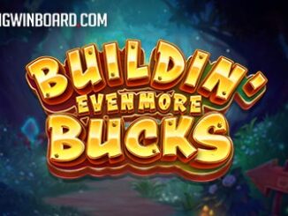 Buildin’ Even More Bucks slot