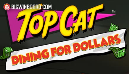 Top Cat Dining For Dollars slot