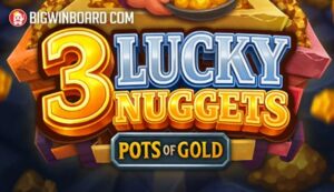 3 Lucky Nuggets
