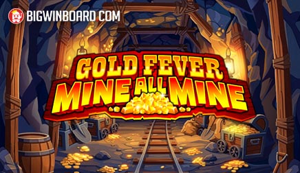 Gold Fever Mine All Mine slot