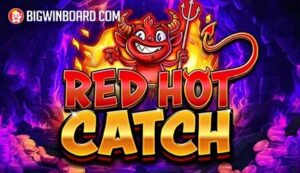 Red Hot Catch (Blueprint Gaming) Slot Review & Demo
