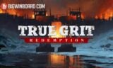 True Grit Redemption 2