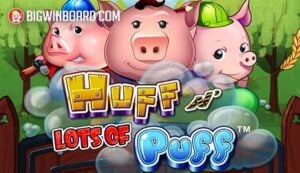 Huff N’ Lots of Puff Grand