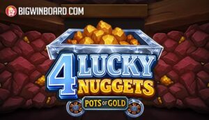 4 Lucky Nuggets