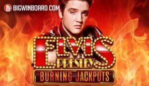 Elvis Presley: Burning Jackpots