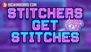 Stitchers Get Stitches